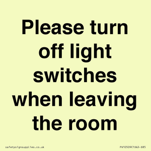 Please turn off light switches when leaving the room